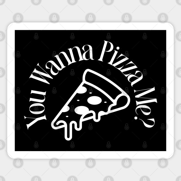 you wanna pizza me? Sticker by juinwonderland 41